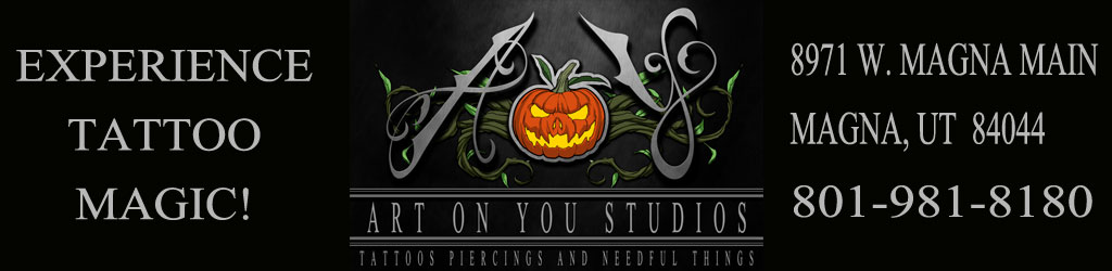 Art On You | Experience Tattoo Magic | artonyou.com | 8971 West 2700 South Magna, Utah 84044 | 801.981.8180